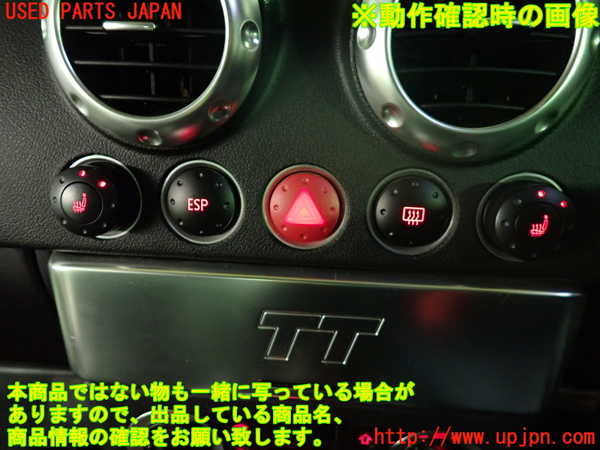 1UPJ-9234406306]アウディ・TT ロードスター(8NAUQ)スイッチ1(ハザード シートヒーター ESP デフォガー) 中古_5